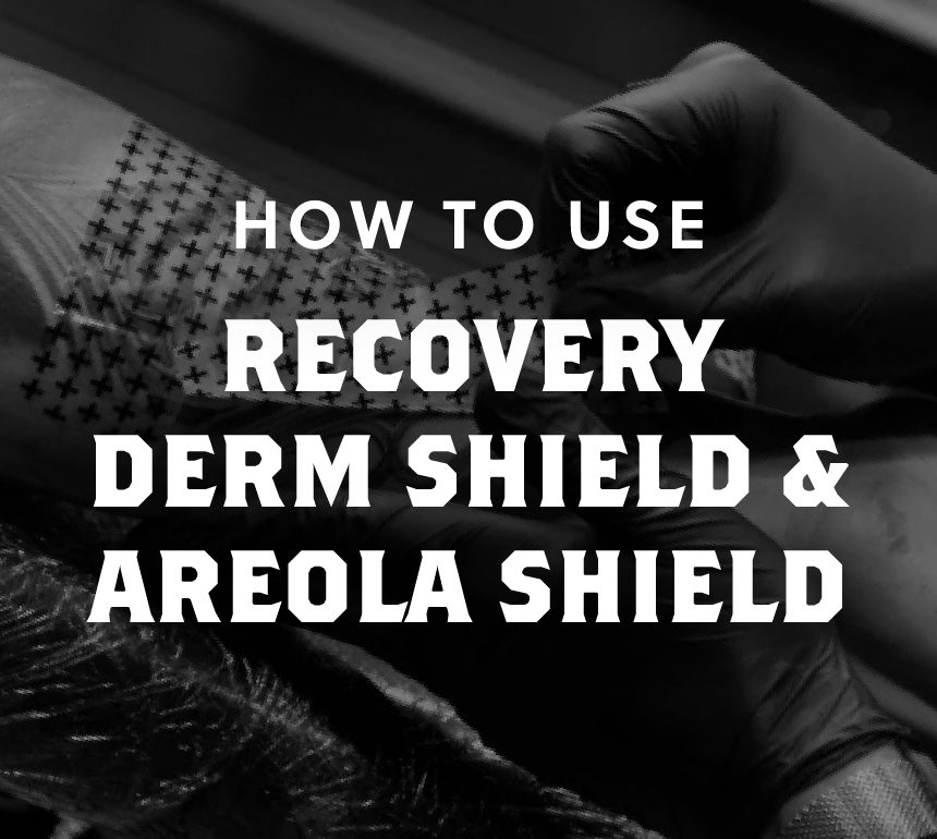 How to use: Recovery Derm Shield & Areola Shield 